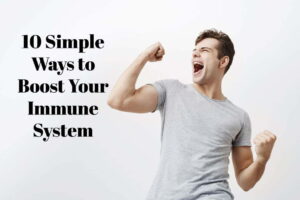 Simple Ways to Boost Your Immune System